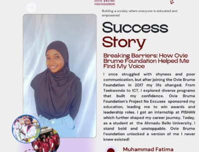“Breaking Barriers; How Ovie Brume Foundation Helped me find my voice” – By Muhammad Fatima